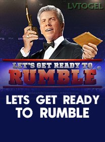 Lets Get Ready To Rumble